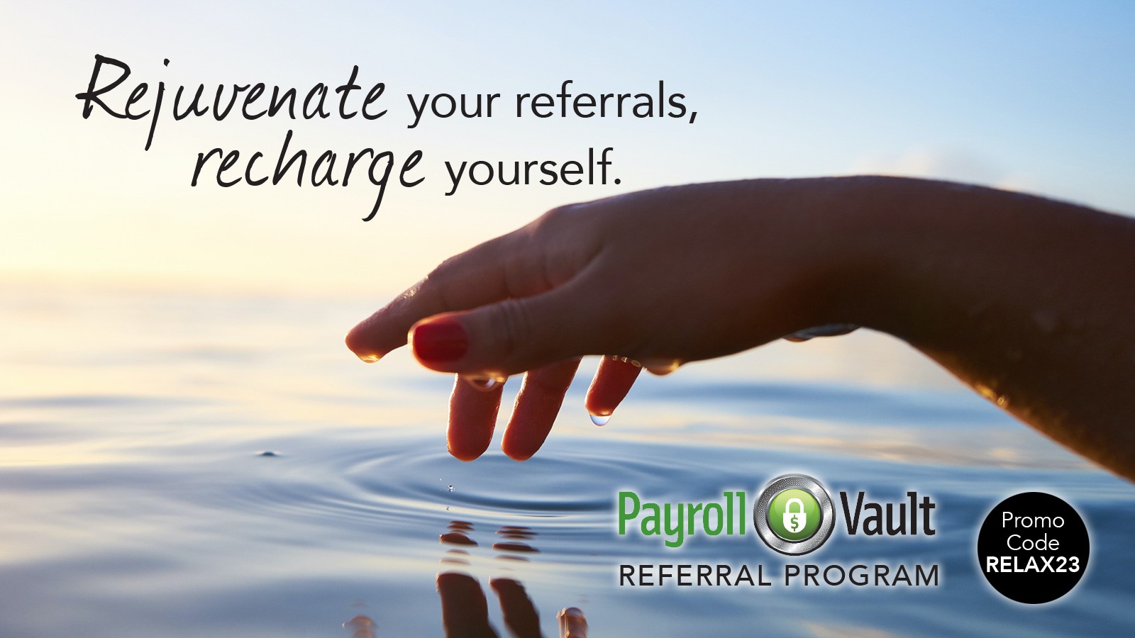 Recharge Your Referrals, Rejuvenate Yourself